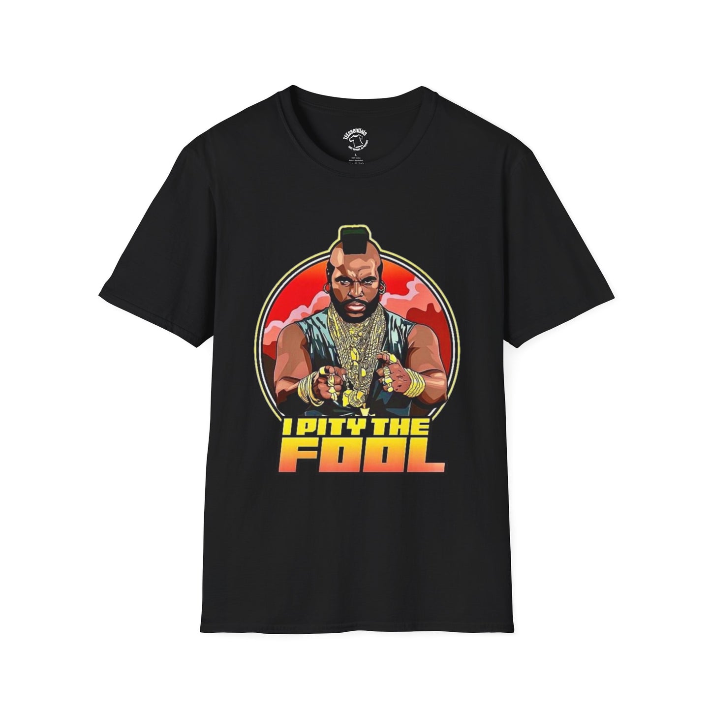 I Pity The Fool Graphic T-Shirt