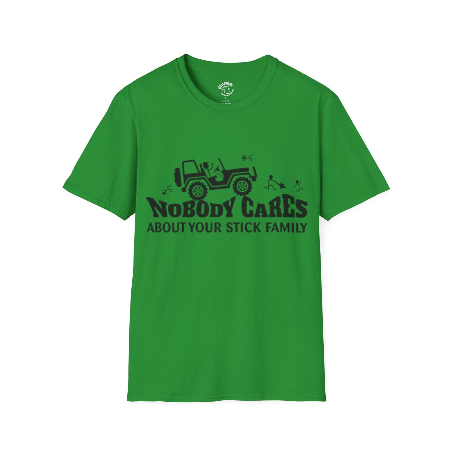 Jeep Graphic T-Shirt — "Nobody Cares About Your Stick Family" Off-Road Humor Tee