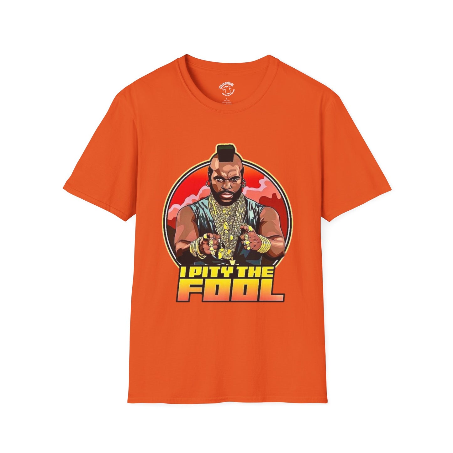 I Pity The Fool Graphic T-Shirt