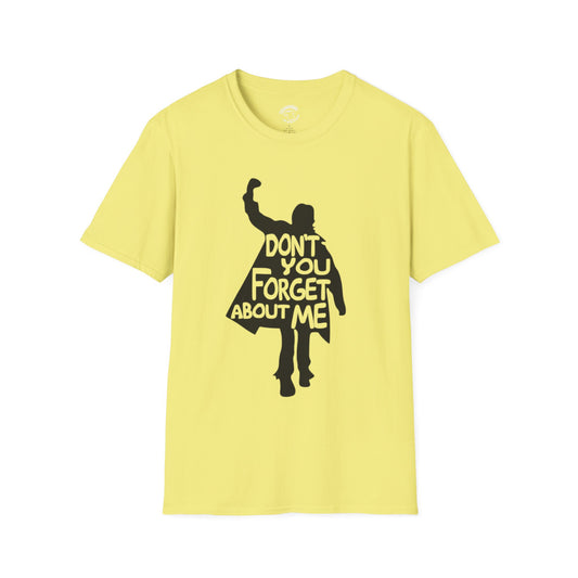 Don't You Forget About Me T-Shirt — Retro John Hughes / 80s Movie Silhouette Tee