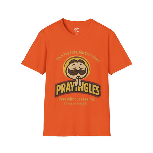 Prayngles Christian Humor T-Shirt – “Once You Pray, You Can't Stop” 1 Thessalonians 5:17