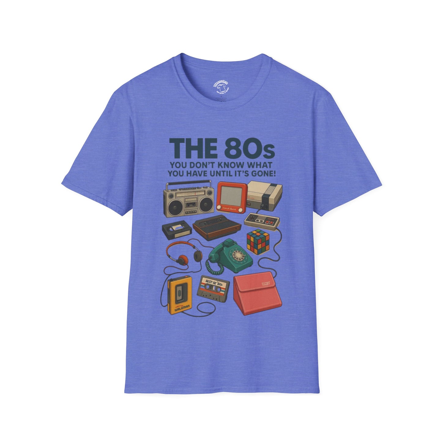 80s Nostalgia T-Shirt — "The 80s: You Don’t Know What You Have Until It’s Gone" Retro Electronics Design