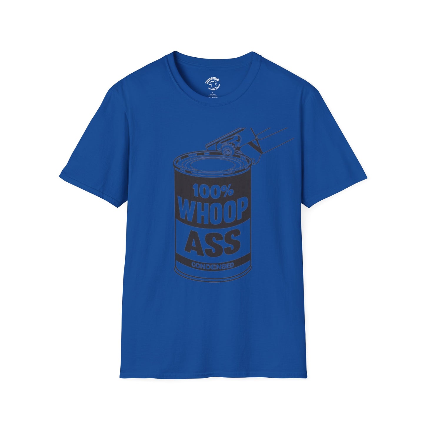 T-Shirt — 100% Whoop Ass Can Graphic Tee
