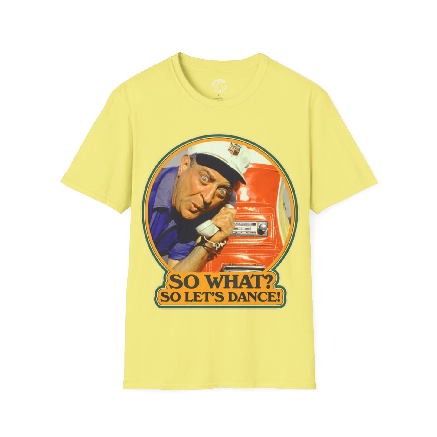 T-Shirt — Retro Caddyshack 'So What? So Let's Dance!' Vintage Rodney Dangerfield