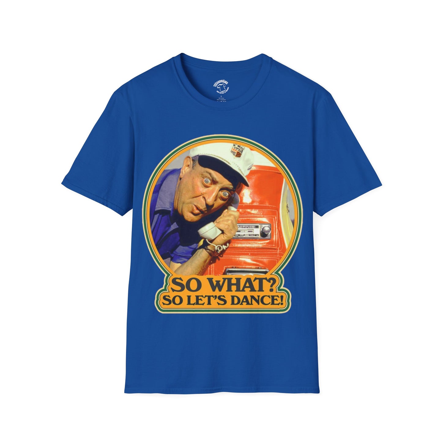T-Shirt — Retro Caddyshack 'So What? So Let's Dance!' Vintage Rodney Dangerfield