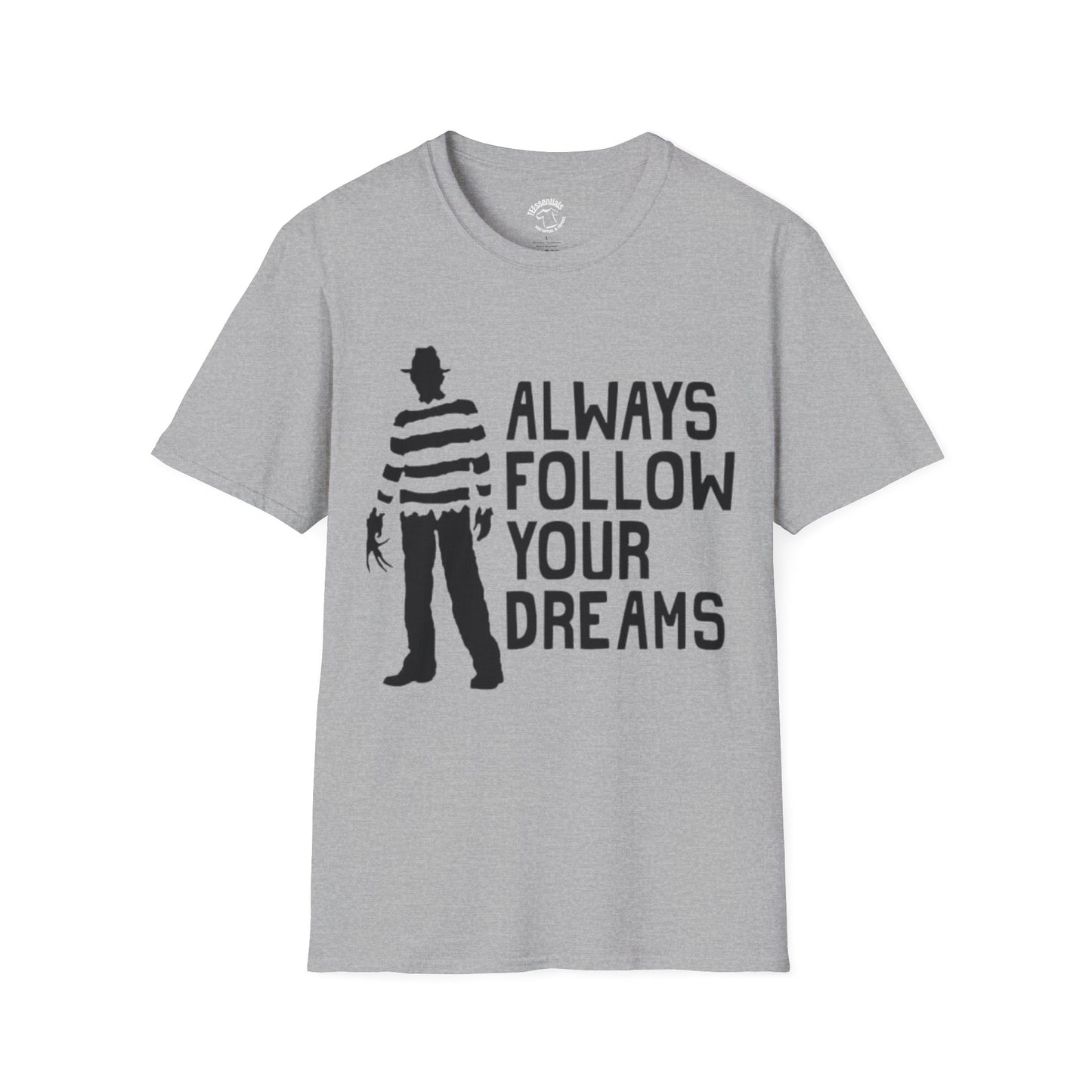 Freddy 'Always Follow Your Dreams' T-Shirt
