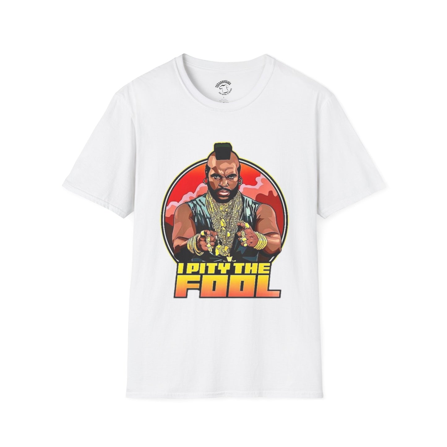 I Pity The Fool Graphic T-Shirt