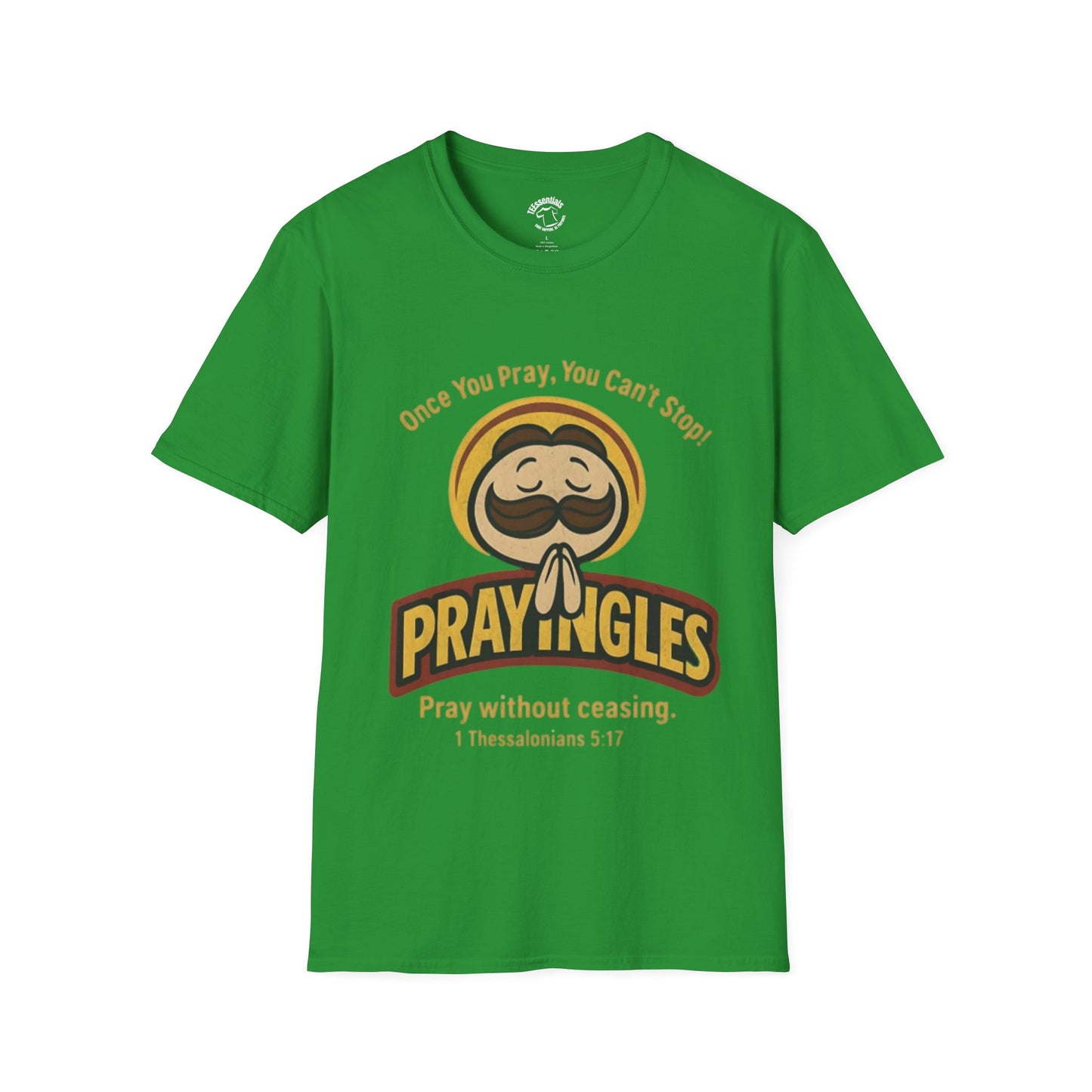 Prayngles Christian Humor T-Shirt – “Once You Pray, You Can't Stop” 1 Thessalonians 5:17