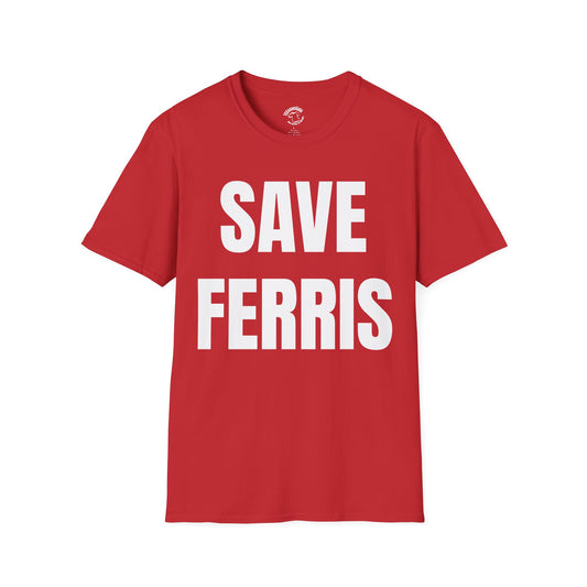 Save Ferris T-Shirt — Retro Movie Quote Graphic Tee
