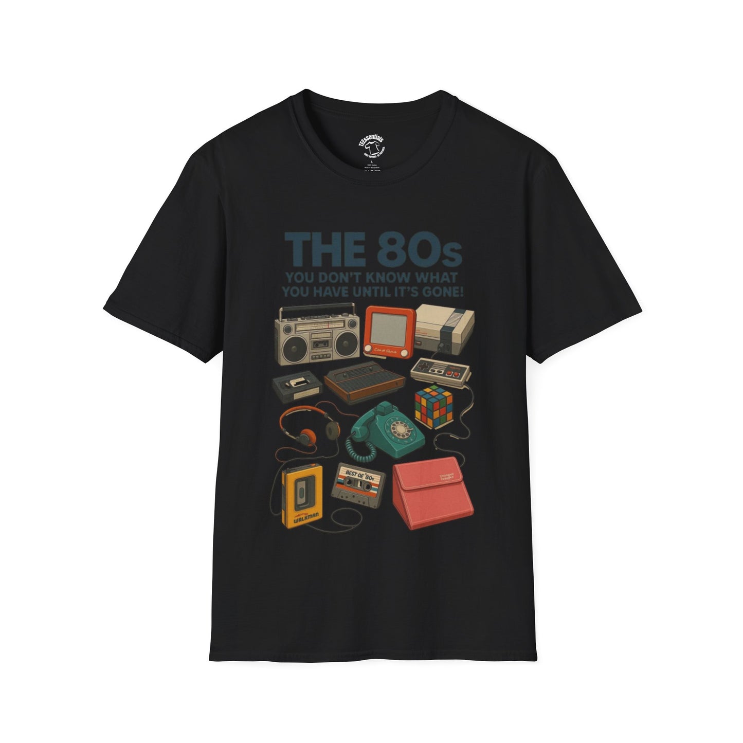 80s Nostalgia T-Shirt — "The 80s: You Don’t Know What You Have Until It’s Gone" Retro Electronics Design
