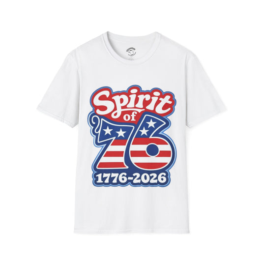 Spirit of '76 T-Shirt — 1776-2026 Retro Patriotic Fourth of July Tee