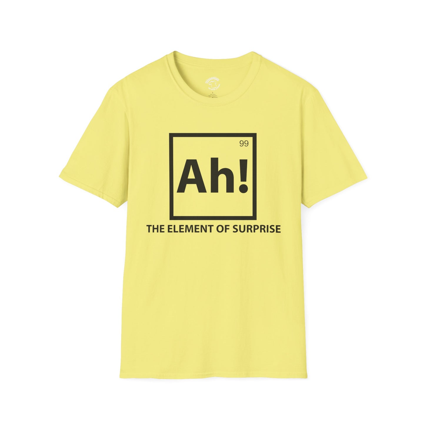 Element of Surprise T-Shirt — "Ah!" Chemistry Parody Tee