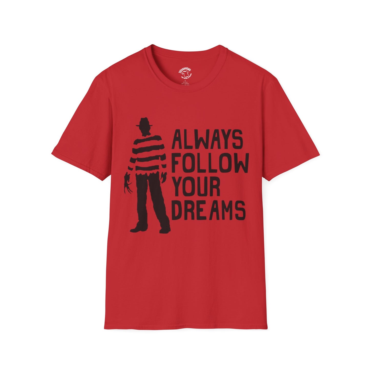 Freddy 'Always Follow Your Dreams' T-Shirt
