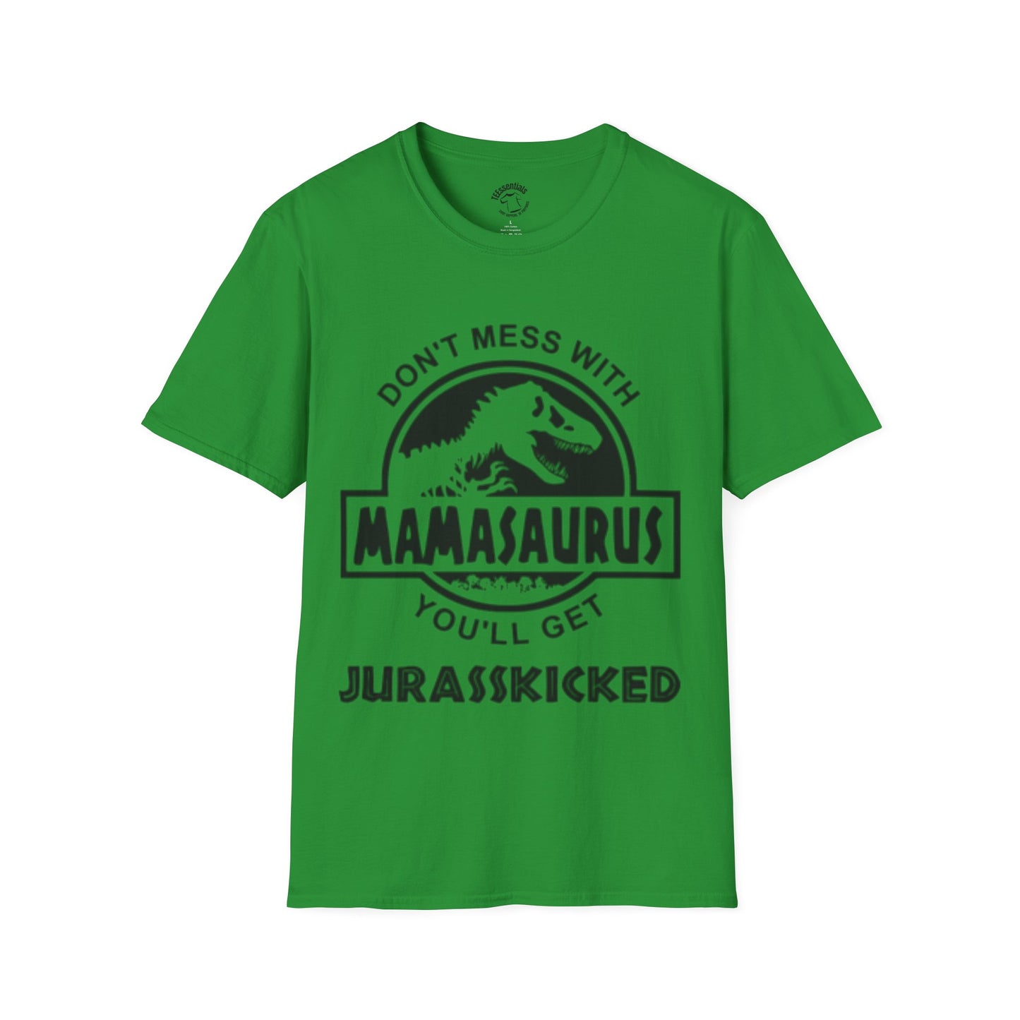 Mamasaurus T-Shirt — "Don't Mess With Mamasaurus" Funny Mother's Jurassic Tee