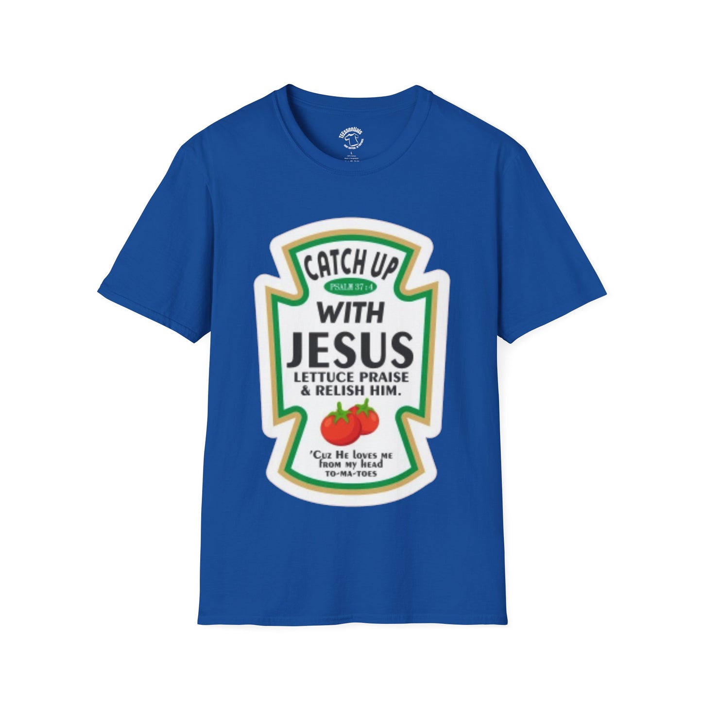 Catch Up With Jesus T-Shirt — "Lettuce Praise & Relish Him" Christian Graphic Tee