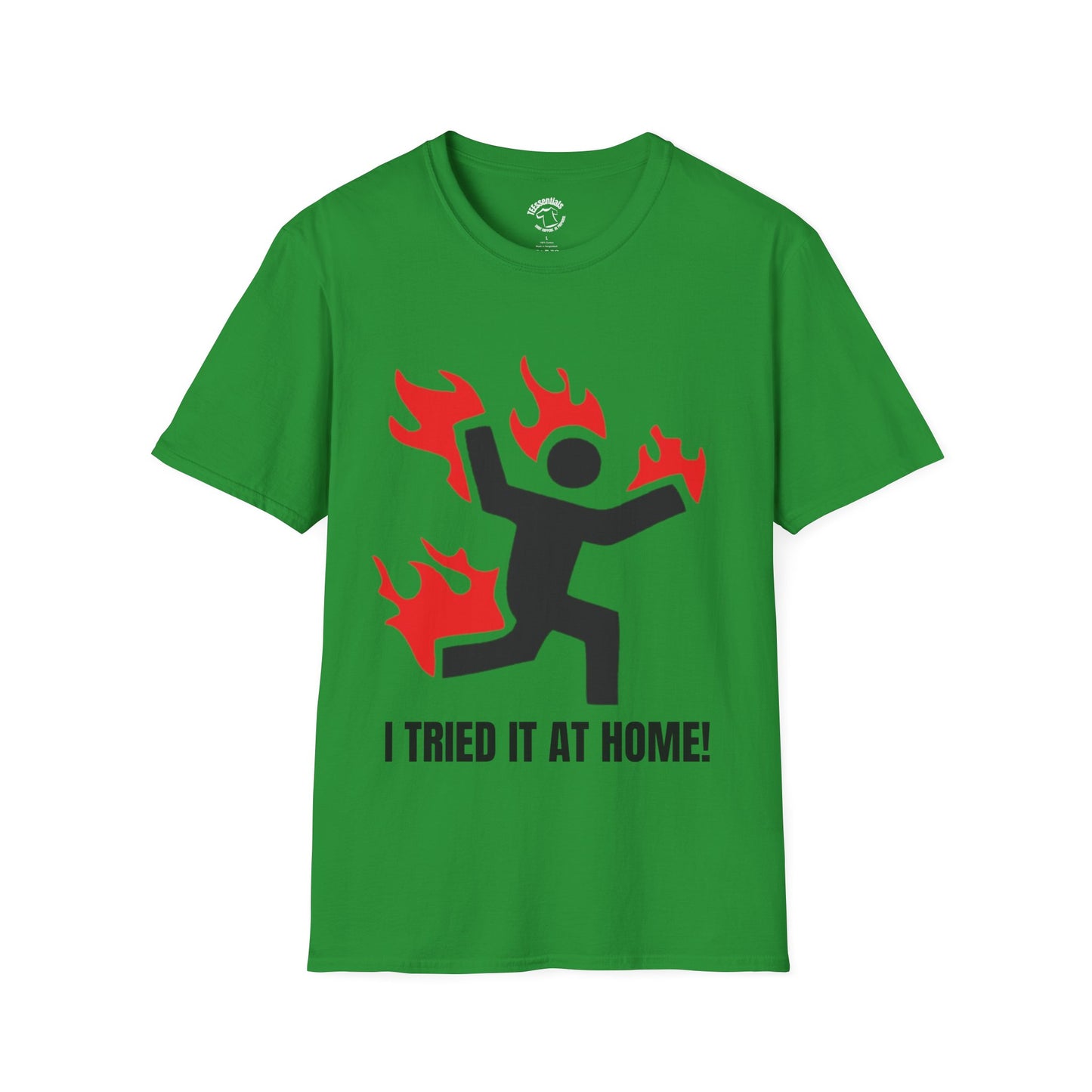 Funny 'I Tried It At Home!' T-Shirt — Humor Graphic Tee with Flaming Stick Figure