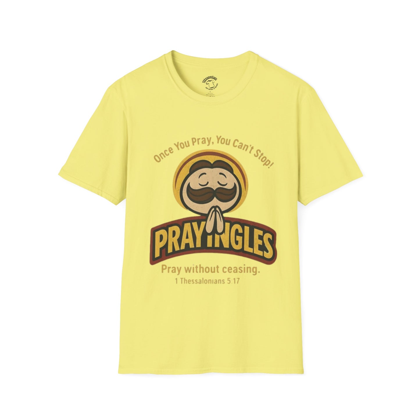 Prayngles Christian Humor T-Shirt – “Once You Pray, You Can't Stop” 1 Thessalonians 5:17