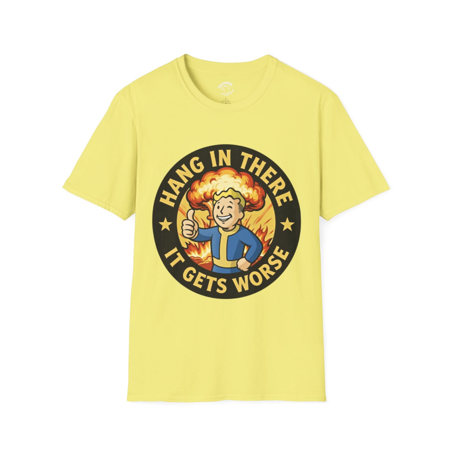 T-Shirt — "Hang In There It Gets Worse" Retro Fallout Nuclear Thumbs-Up Graphic