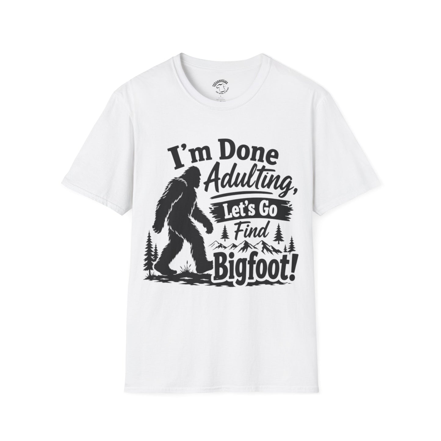 Bigfoot T-Shirt — "I'm Done Adulting, Let's Go Find Bigfoot!" Funny Sasquatch Tee for Outdoorsy Adventure Lovers