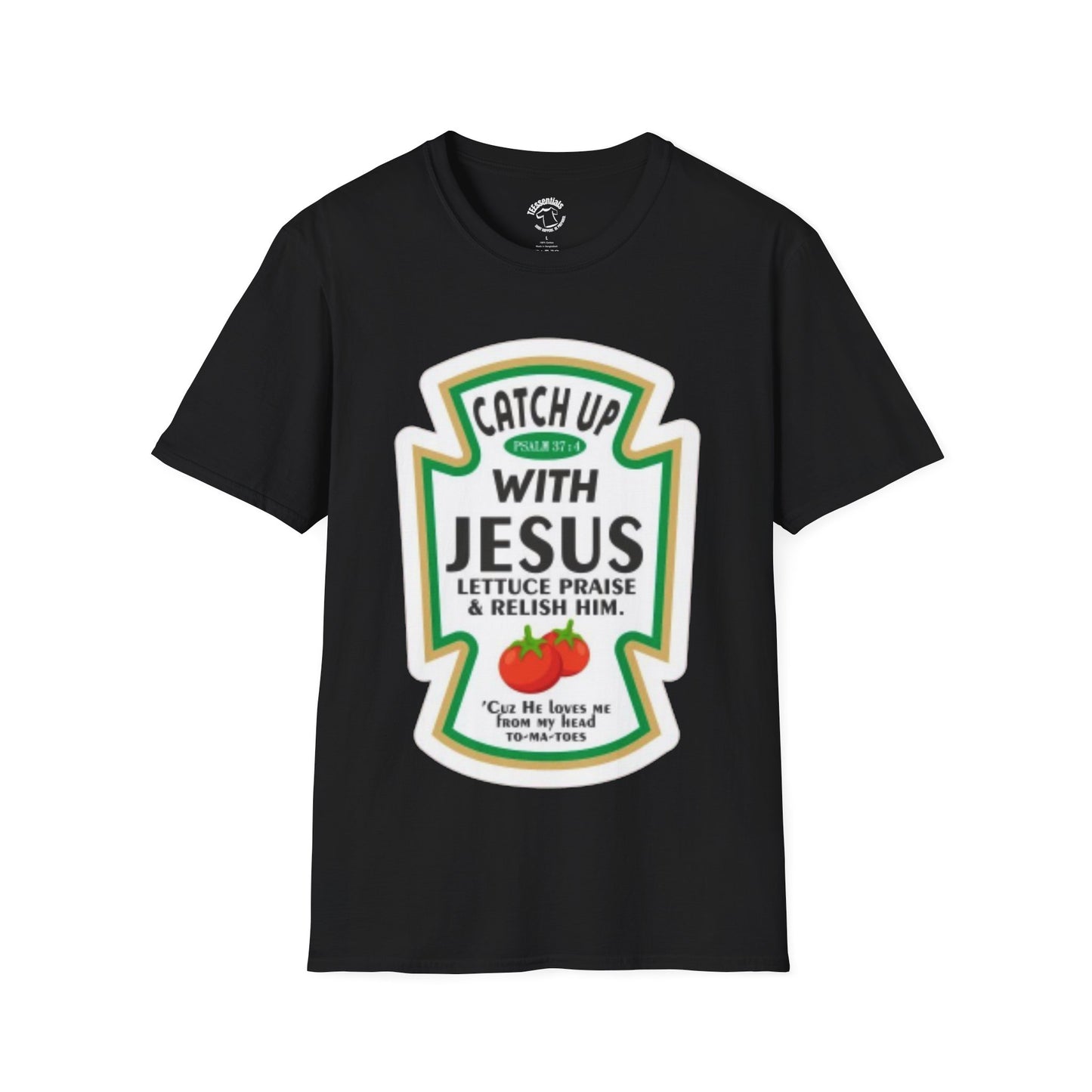 Catch Up With Jesus T-Shirt — "Lettuce Praise & Relish Him" Christian Graphic Tee