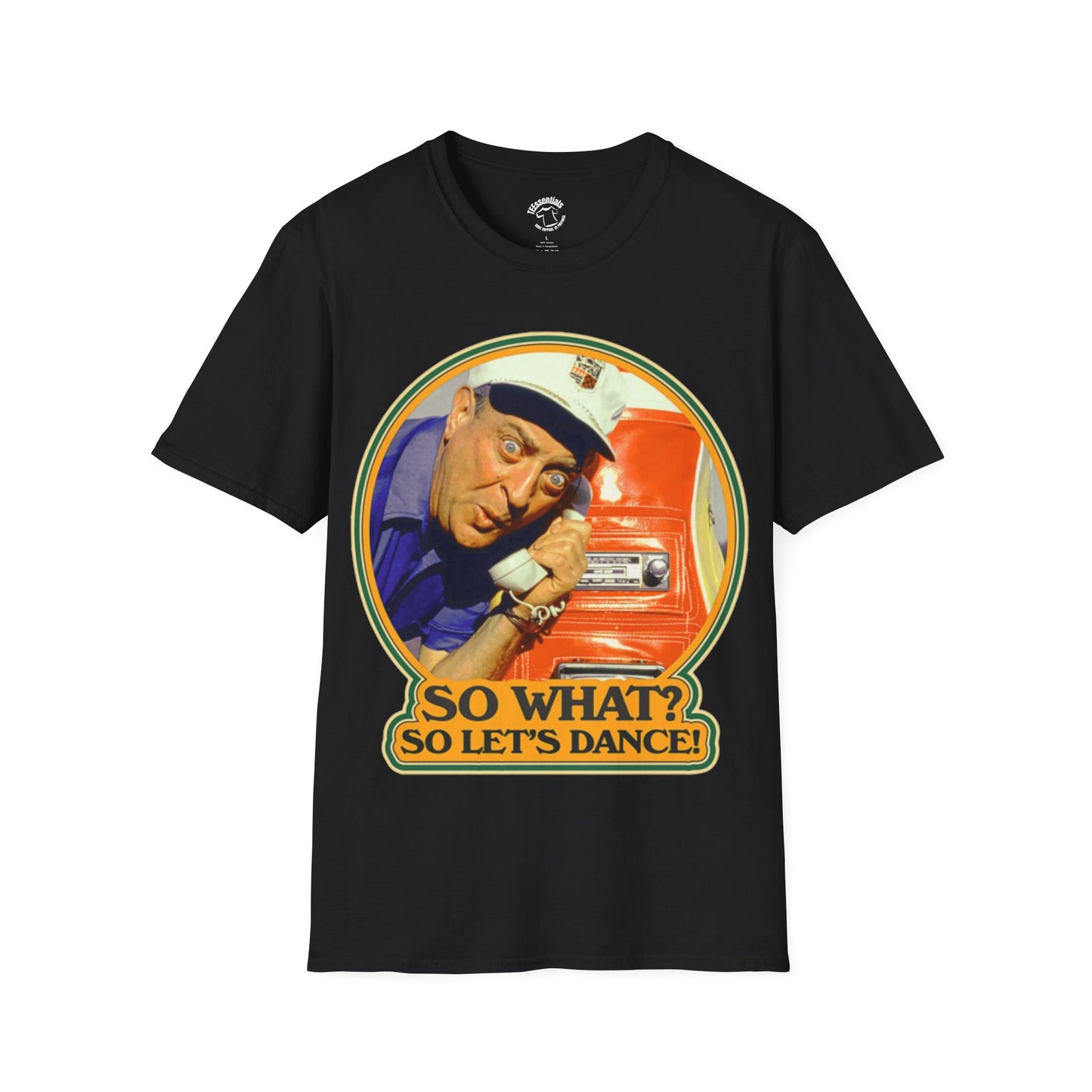 T-Shirt — Retro Caddyshack 'So What? So Let's Dance!' Vintage Rodney Dangerfield