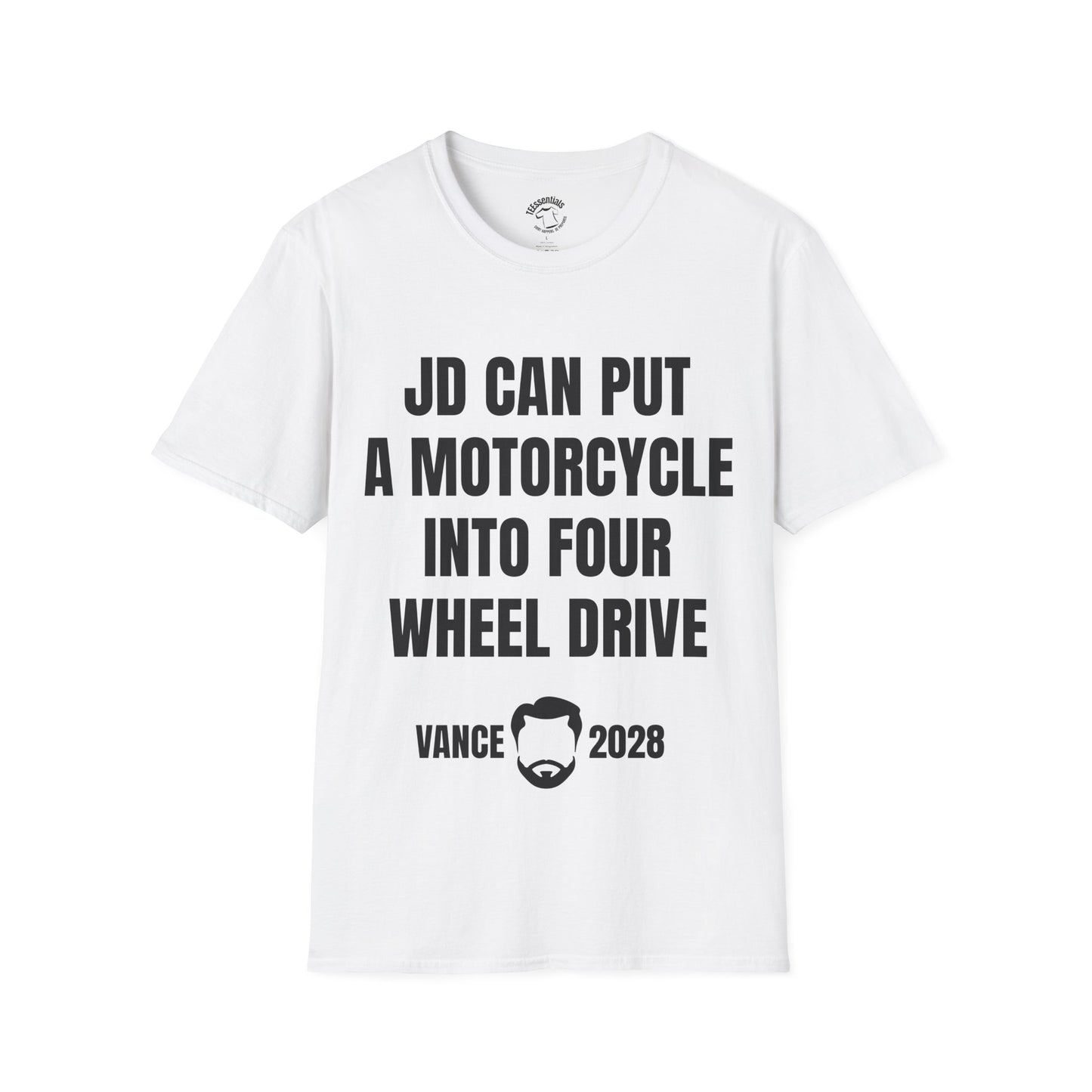 JD Can Put A Motorcycle Into Four Wheel Drive T-Shirt — Vance 2028 Novelty Political Tee