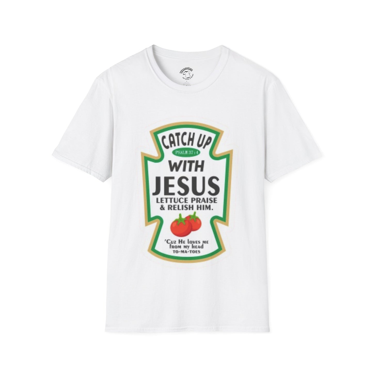 Catch Up With Jesus T-Shirt — "Lettuce Praise & Relish Him" Christian Graphic Tee