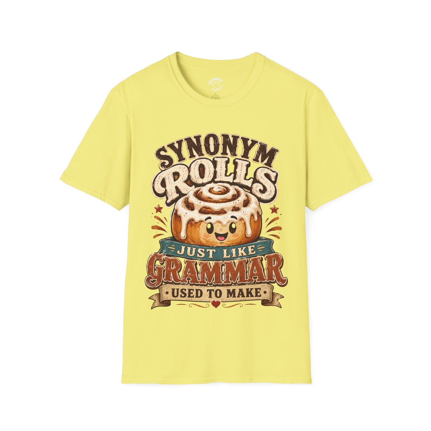 Synonym Rolls T-Shirt — Funny Grammar Pun Tee "Synonym Rolls — Just Like Grammar Used to Make"