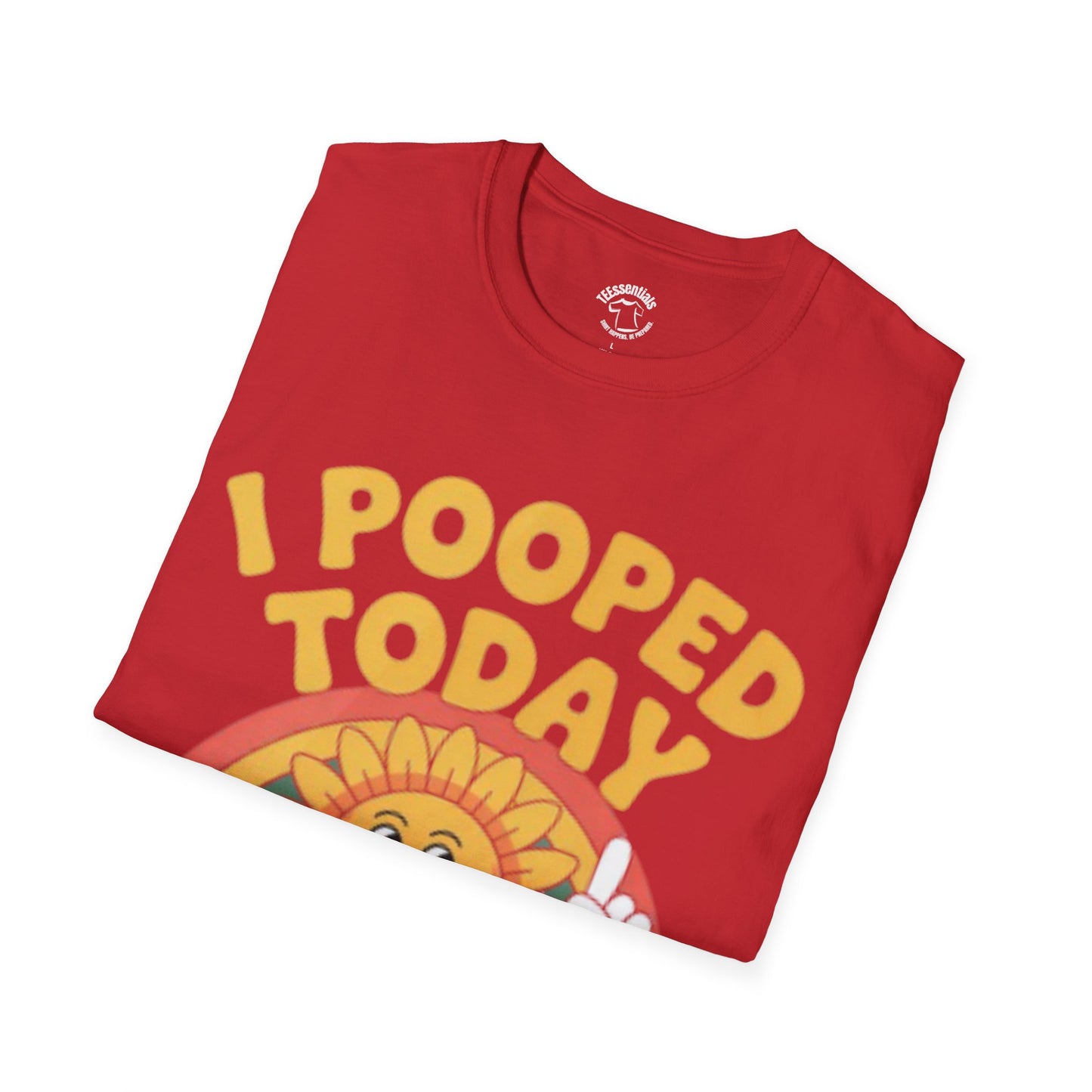 I Pooped Today T-Shirt — Funny Graphic Tee