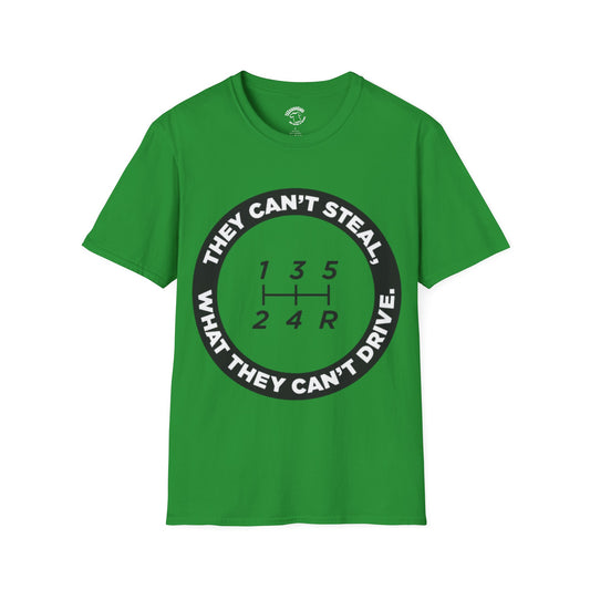 T-Shirt - "They Can't Steal What They Can't Drive" Manual Gearshift Design