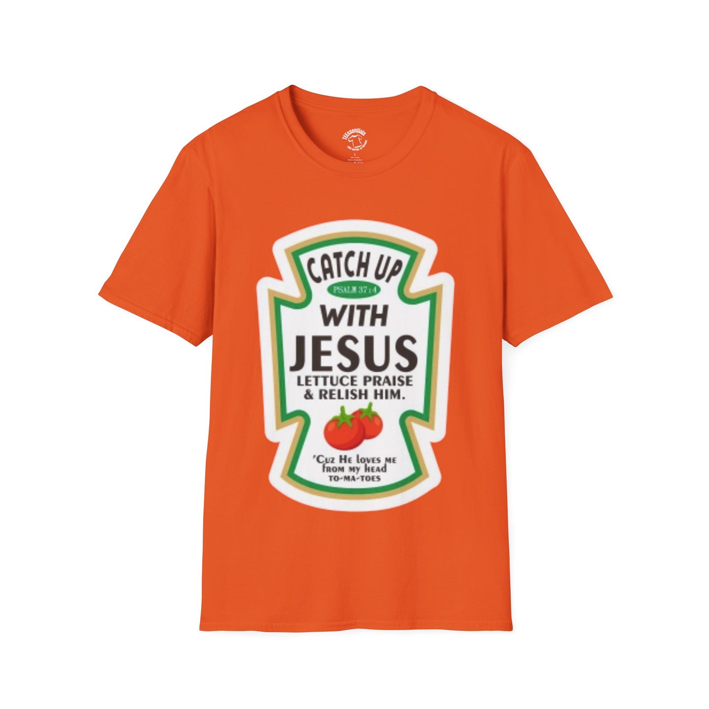 Catch Up With Jesus T-Shirt — "Lettuce Praise & Relish Him" Christian Graphic Tee