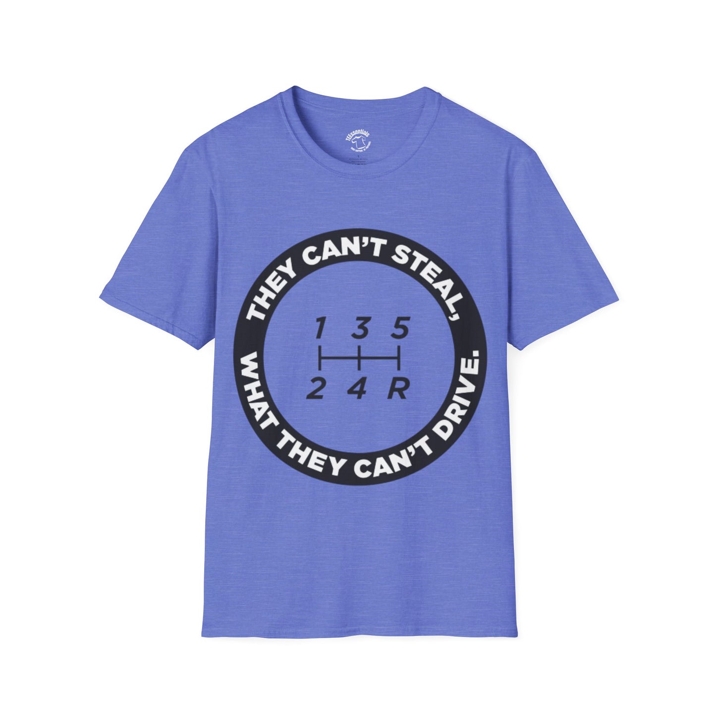 T-Shirt - "They Can't Steal What They Can't Drive" Manual Gearshift Design