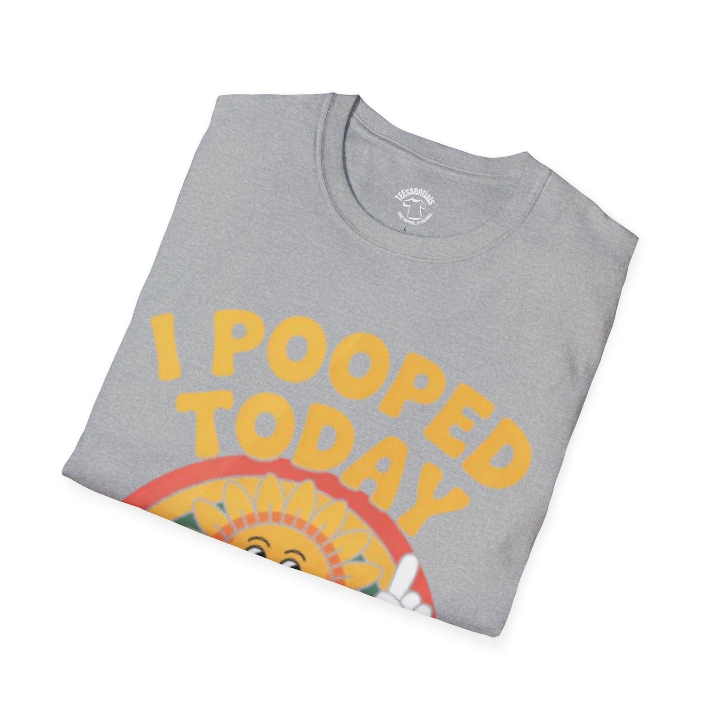 I Pooped Today T-Shirt — Funny Graphic Tee