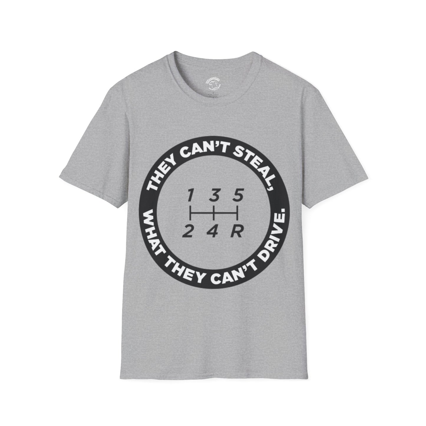 T-Shirt - "They Can't Steal What They Can't Drive" Manual Gearshift Design