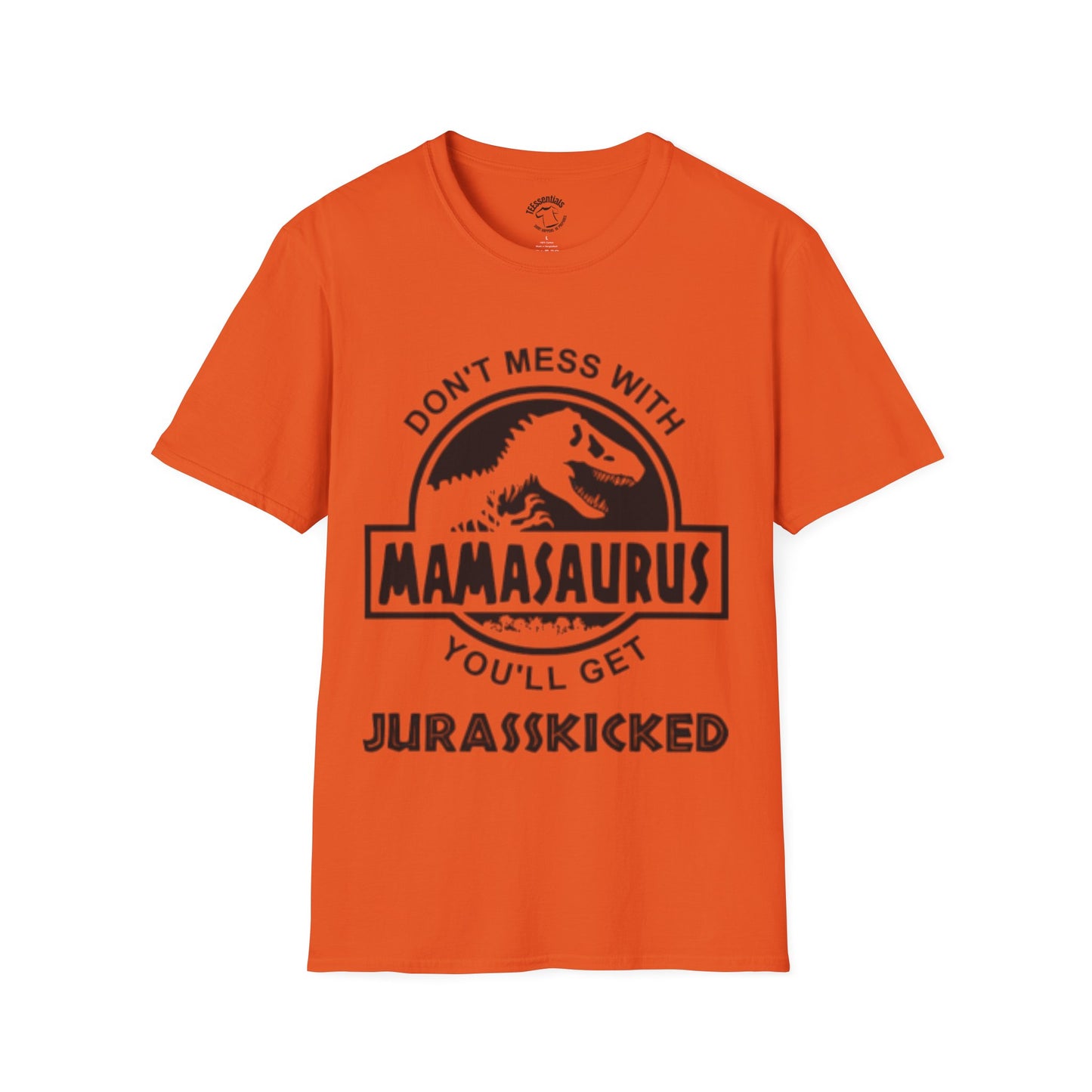 Mamasaurus T-Shirt — "Don't Mess With Mamasaurus" Funny Mother's Jurassic Tee