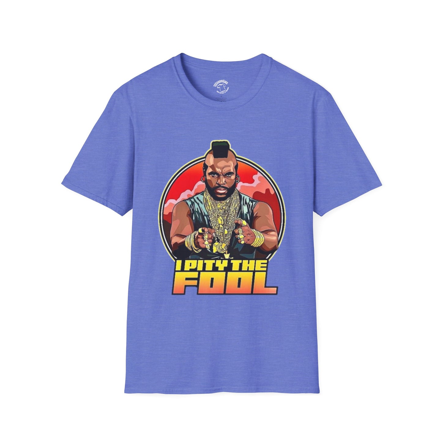 I Pity The Fool Graphic T-Shirt