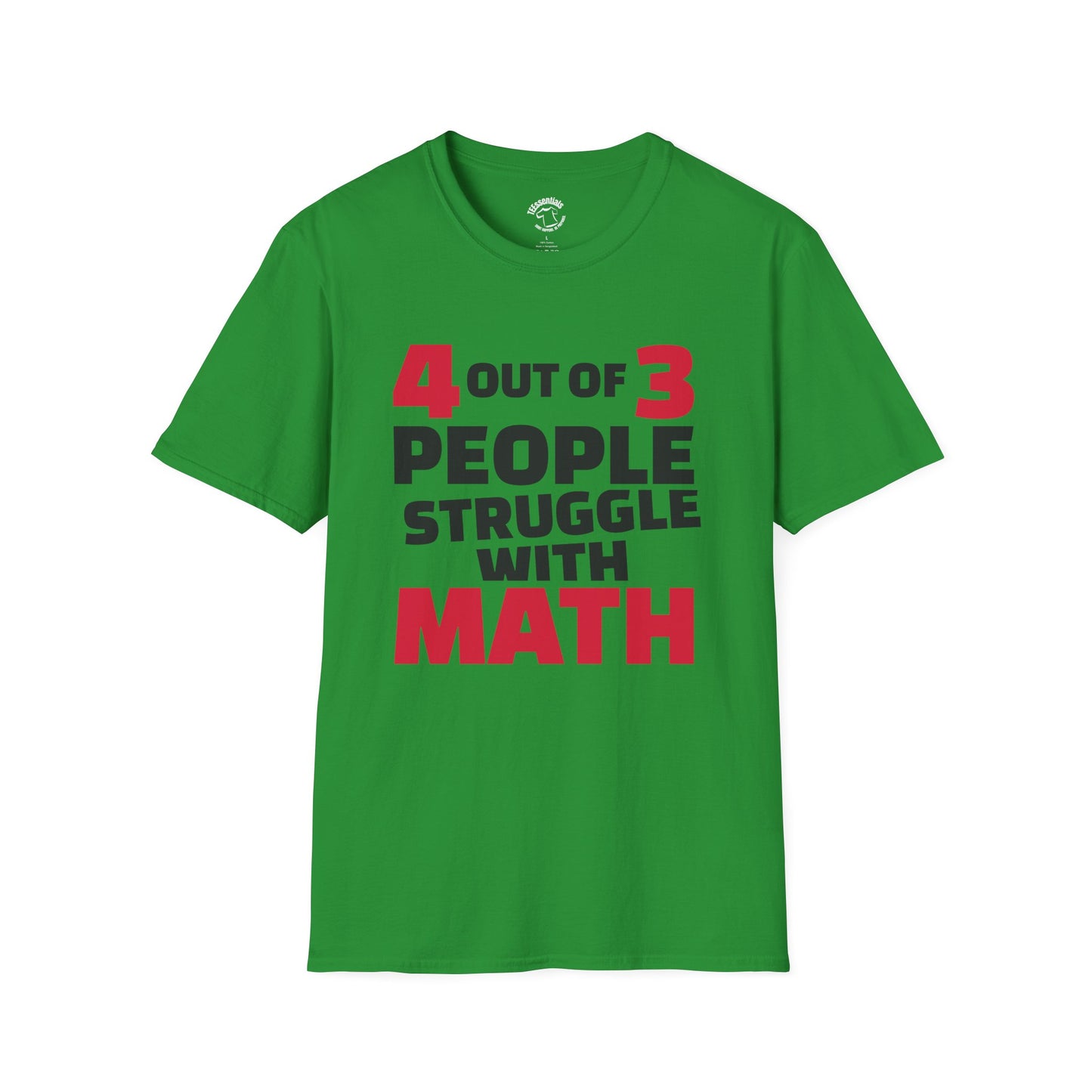 4 out of 3 People Struggle with Math T-Shirt | Funny Math Shirt