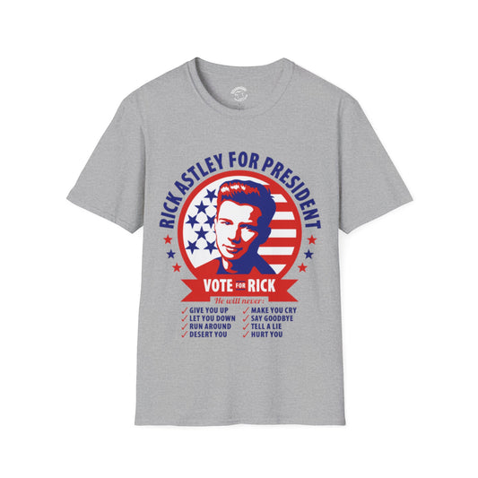 Rick Astley 'Rick Astley for President' T-Shirt – Retro Vote The Rick Political Parody Tee
