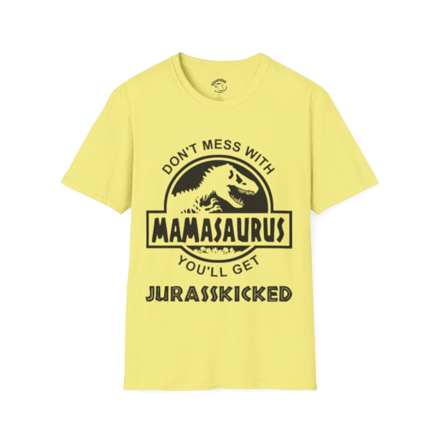 Mamasaurus T-Shirt — "Don't Mess With Mamasaurus" Funny Mother's Jurassic Tee