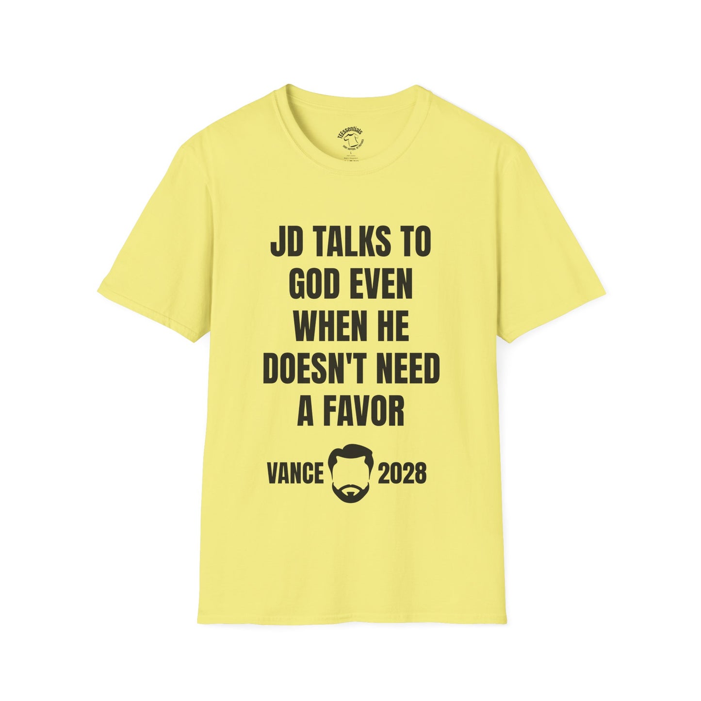 Vance 2028 T-Shirt - "JD Talks to God Even When He Doesn't Need a Favor" Political Campaign Tee
