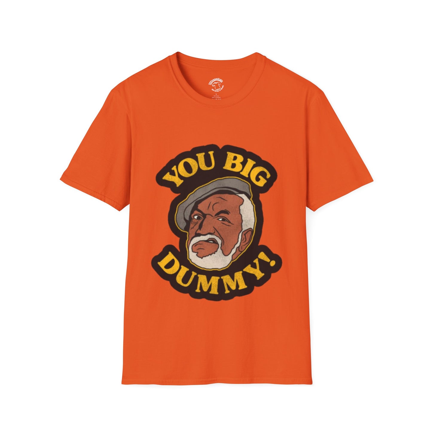 You Big Dummy T-Shirt — Funny Retro Sanford Graphic Tee