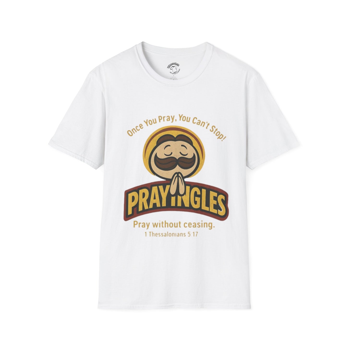 Prayngles Christian Humor T-Shirt – “Once You Pray, You Can't Stop” 1 Thessalonians 5:17