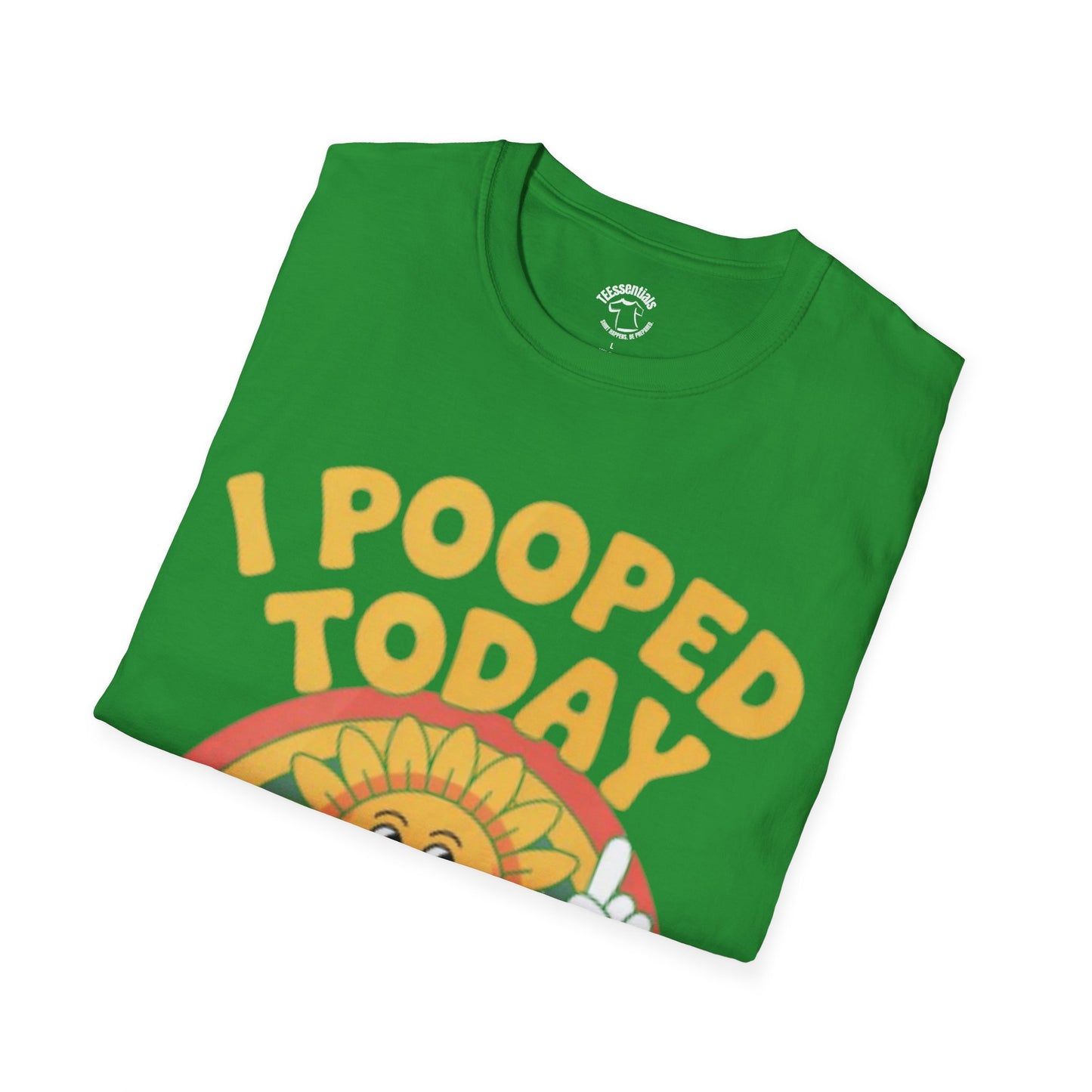 I Pooped Today T-Shirt — Funny Graphic Tee