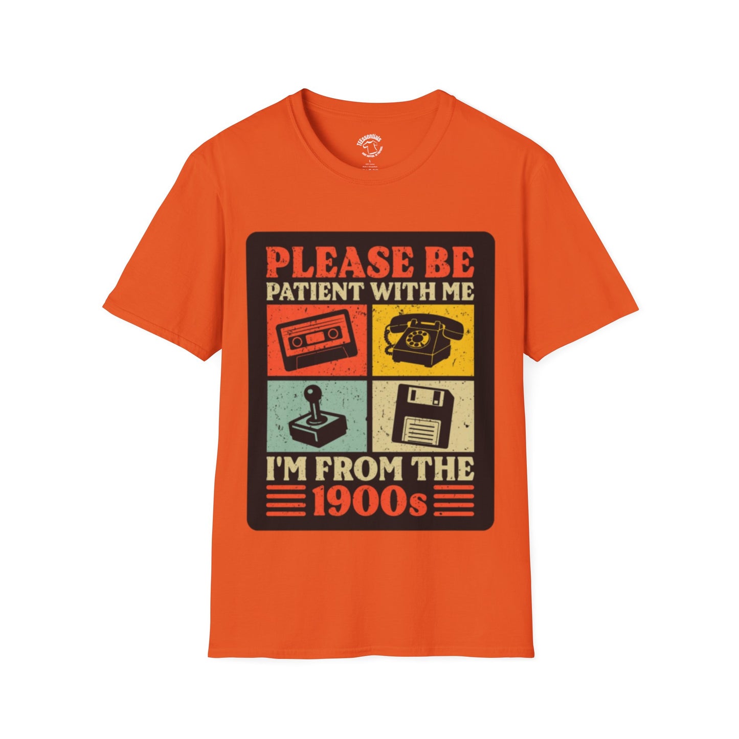 Please Be Patient With Me I’m From The 1900s T-Shirt