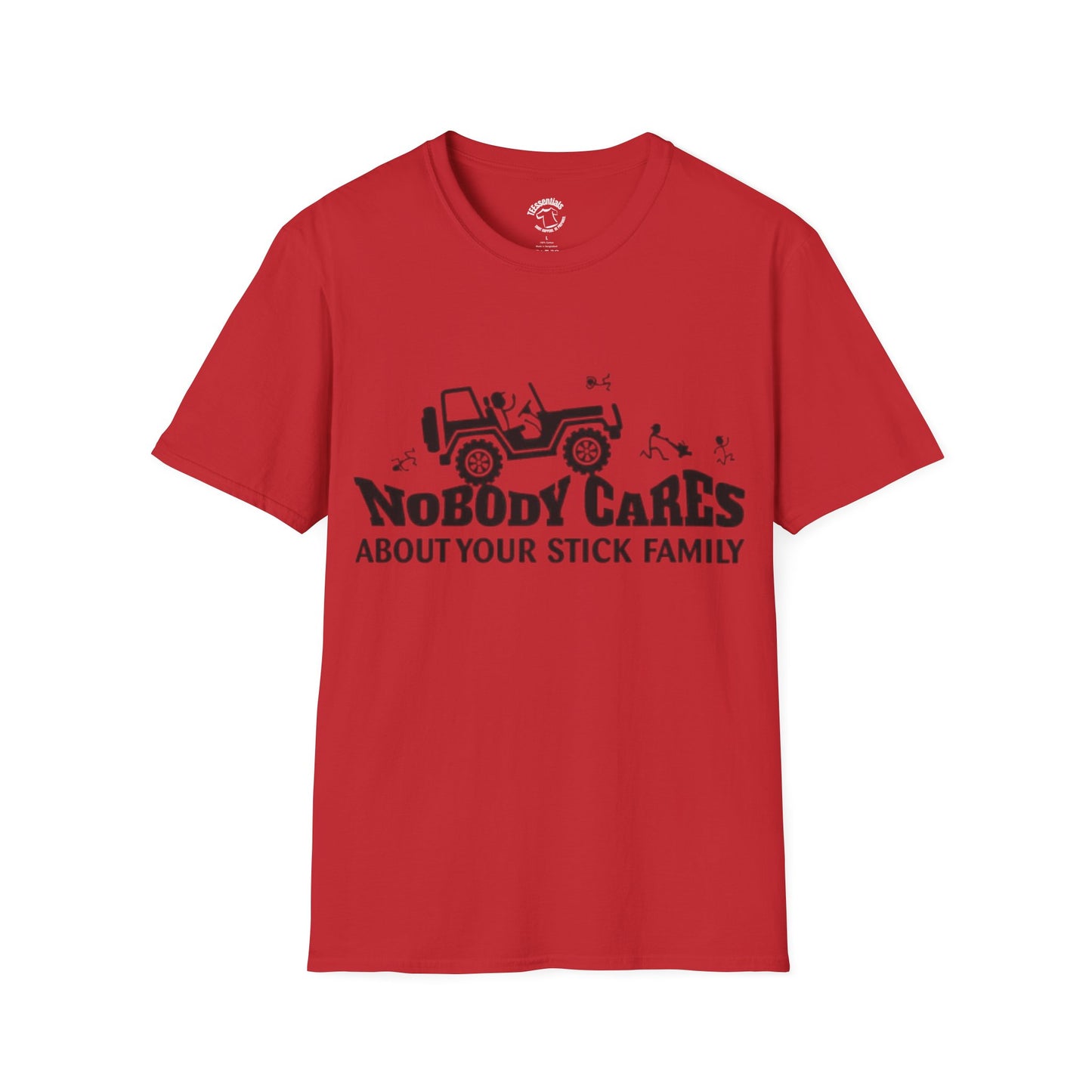 Jeep Graphic T-Shirt — "Nobody Cares About Your Stick Family" Off-Road Humor Tee