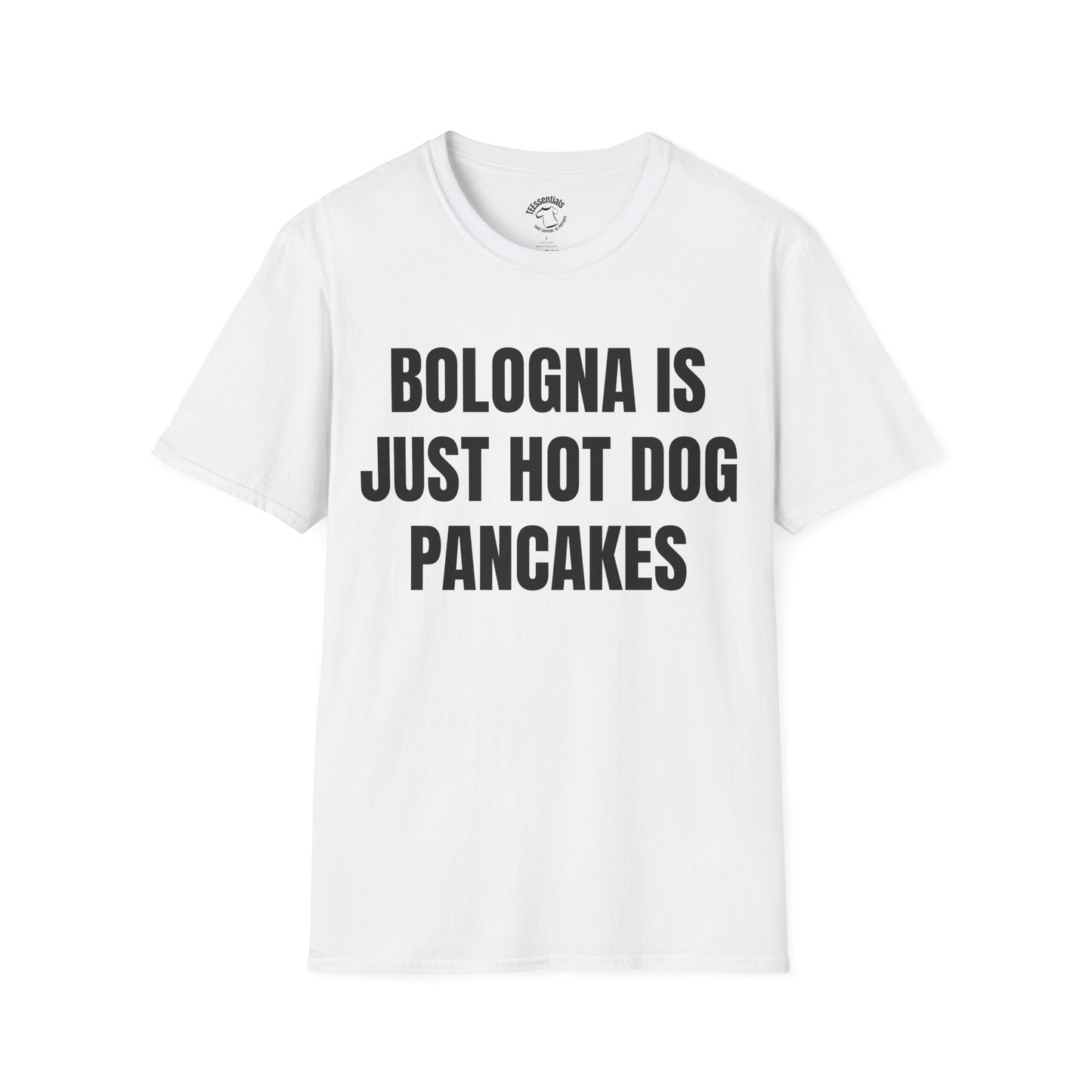 Funny 'Bologna Is Just Hot Dog Pancakes' T-Shirt — Novelty Food Quote Tee