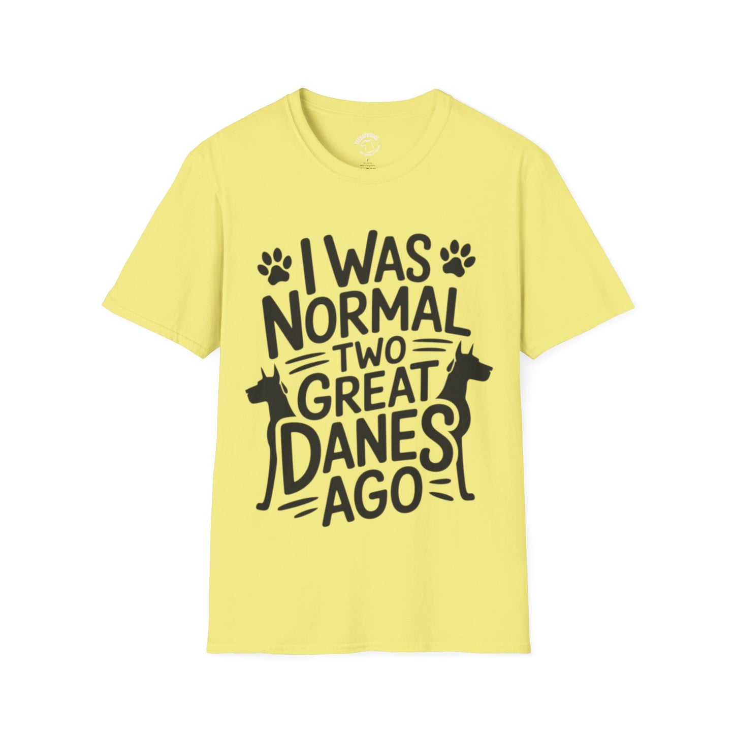 Great Danes Tee — "I Was Normal Two Great Danes Ago" Dog Lover T-Shirt