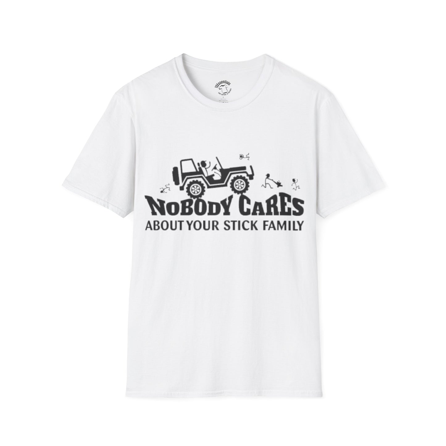 Jeep Graphic T-Shirt — "Nobody Cares About Your Stick Family" Off-Road Humor Tee