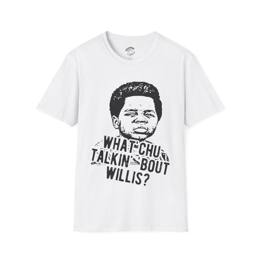 Retro 'What'chu Talkin' 'Bout Willis? T-Shirt