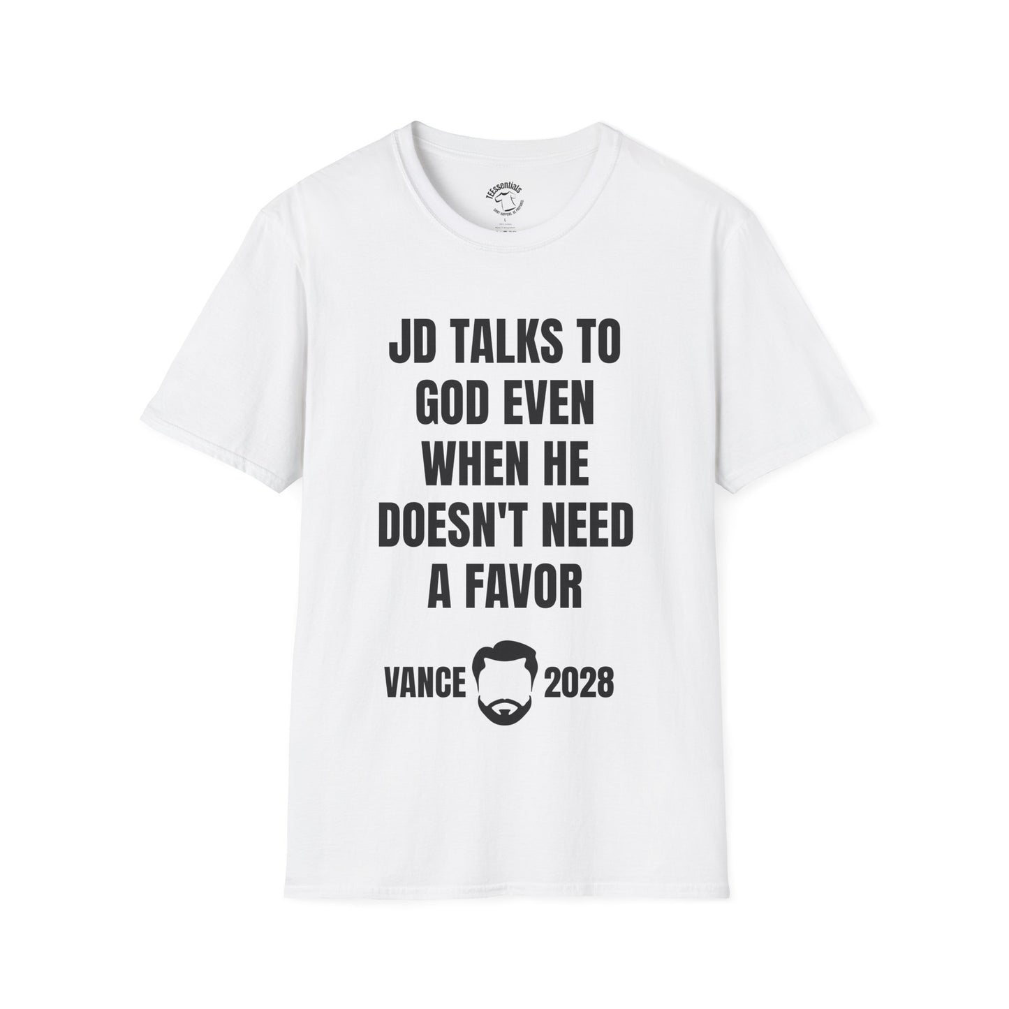 Vance 2028 T-Shirt - "JD Talks to God Even When He Doesn't Need a Favor" Political Campaign Tee